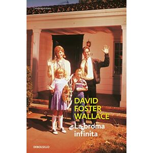 Wallace, David Foster La Broma Infinita / Infinite Jest (Contemporánea) Wallace, David Foster La Broma Infinita / Infinite Jest (Contemporánea)