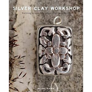 Melanie Blaikie Silver Clay Workshop: Getting Started in Silver Clay Jewellery Melanie Blaikie Silver Clay Workshop: Getting Started in Silver Clay Jewellery