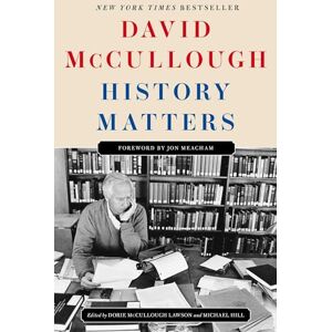 McCullough, David History Matters McCullough, David History Matters
