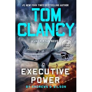 Andrews, Brian Tom Clancy Executive Power (Jack Ryan Novels) Andrews, Brian Tom Clancy Executive Power (Jack Ryan Novels)