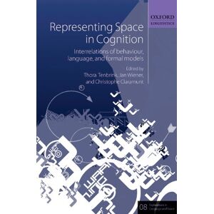 OUP Oxford Representing Space in Cognition: Interrelations of behaviour, language, and formal models (Explorations in Language and Space Book 8) OUP Oxford Representing Space in Cognition: Interrelations of behaviour, language, and formal models (Explorations in Language and Space Book 8)