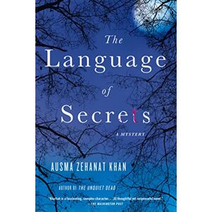 Khan, Ausma Zehanat Language of Secrets: A Mystery: 2 (Rachel Getty and ESA Khattak Novels) Khan, Ausma Zehanat Language of Secrets: A Mystery: 2 (Rachel Getty and ESA Khattak Novels)