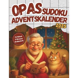 Verlag, RätselRausch Opas Sudoku Adventskalender 2025: 24 Tage gemütliche Adventszeit mit 72 Sudokus in großer Schrift Opa Geschenk-Weihnachtskalender Verlag, RätselRausch Opas Sudoku Adventskalender 2025: 24 Tage gemütliche Adventszeit mit 72 Sudokus in großer Schrift Opa Geschenk-Weihnachtskalender