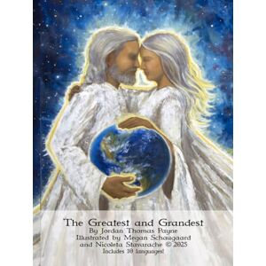 Payne, Jordan Thomas The Greatest and Grandest: Family History and Genealogy Poem Payne, Jordan Thomas The Greatest and Grandest: Family History and Genealogy Poem