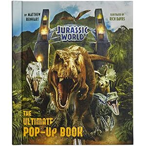 Matthew Reinhart Jurassic World The Ultimate Pop-Up Book Matthew Reinhart Jurassic World The Ultimate Pop-Up Book