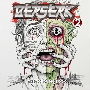 Harts, Ire Berserk: The Coloring Book Collections 2 (Berserk: Unleash Color) Harts, Ire Berserk: The Coloring Book Collections 2 (Berserk: Unleash Color)
