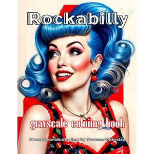 meerstra, yvonne rockabilly: A Retro-Inspired Grayscale Coloring Book for Adults Featuring 52 Rockabilly Style Portraits meerstra, yvonne rockabilly: A Retro-Inspired Grayscale Coloring Book for Adults Featuring 52 Rockabilly Style Portraits