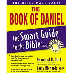 Richards, Larry The Book of Daniel (The Smart Guide to the Bible Series): 2 Richards, Larry The Book of Daniel (The Smart Guide to the Bible Series): 2