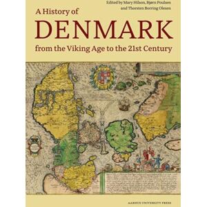 Denmark. A History from the Viking Age to the 21st Century Denmark. A History from the Viking Age to the 21st Century
