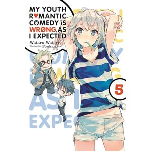 Watari, Wataru My Youth Romantic Comedy is Wrong, As I Expected, Vol. 5 (light novel): Volume 5 (YOUTH ROMANTIC COMEDY WRONG EXPECTED NOVEL SC) Watari, Wataru My Youth Romantic Comedy is Wrong, As I Expected, Vol. 5 (light novel): Volume 5 (YOUTH ROMANTIC COMEDY WRONG EXPECTED NOVEL SC)