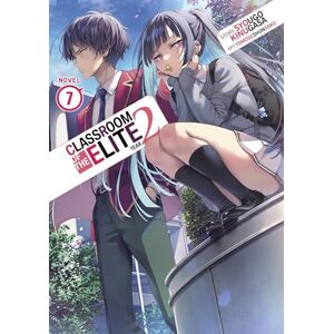 Kinugasa, Syougo Classroom of the Elite: Year 2 (Light Novel) Vol. 7: 8 Kinugasa, Syougo Classroom of the Elite: Year 2 (Light Novel) Vol. 7: 8