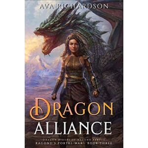 Richardson, Ava Dragon Alliance (Dragon Riders of Ragond) Richardson, Ava Dragon Alliance (Dragon Riders of Ragond)