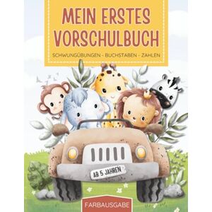 Schönfelder, Vanessa Mein erstes Vorschulbuch – Buntes Lernheft mit fröhlichen Tieren, ersten Schreibübungen, Schwungübungen, Zahlen, Buchstaben und abwechslungsreichen Aufgaben für Kinder ab 5 Jahren I FARBAUSGABE Schönfelder, Vanessa Mein erstes Vorschulbuch – Buntes Lernheft mit fröhlichen Tieren, ersten Schreibübungen, Schwungübungen, Zahlen, Buchstaben und abwechslungsreichen Aufgaben für Kinder ab 5 Jahren I FARBAUSGABE