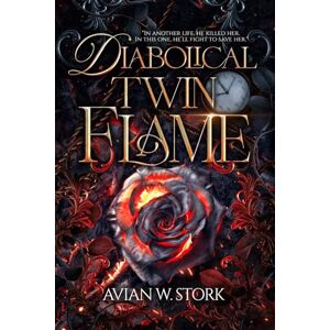 Stork, Avian W. Diabolical Twin Flame: In another life, he killed her. In this one, he´ll fight to save her. Stork, Avian W. Diabolical Twin Flame: In another life, he killed her. In this one, he´ll fight to save her.