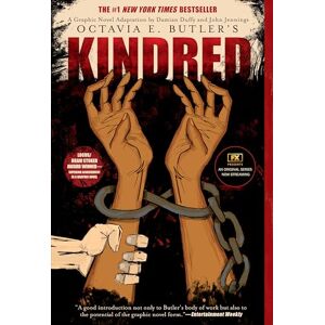 Butler, Octavia Kindred: A Graphic Novel Adaptation Butler, Octavia Kindred: A Graphic Novel Adaptation