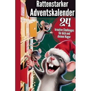 Cth Edition Rattenstarker Adventskalender: 24 kreative Challenges, die deine Ratten spielerisch beschäftigen, ihr Vertrauen stärken und dir täglich neue Spaßmomente schenken Cth Edition Rattenstarker Adventskalender: 24 kreative Challenges, die deine Ratten spielerisch beschäftigen, ihr Vertrauen stärken und dir täglich neue Spaßmomente schenken