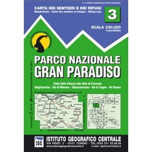 IGC Italien 1 : 50 000 Wanderkarte 03 Parco Nazionale de Gran Paradiso: Dalle Valle d' Aosta alla Valle di Ceresole. Valgrisenche, Val die Rhemes, Valsavarenche, Val di Cogne, Val Soana IGC Italien 1 : 50 000 Wanderkarte 03 Parco Nazionale de Gran Paradiso: Dalle Valle d' Aosta alla Valle di Ceresole. Valgrisenche, Val die Rhemes, Valsavarenche, Val di Cogne, Val Soana