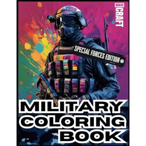 Craft Military Coloring Book – Special Forces, 60 Bold & Easy Designs: An Army Coloring Book with Soldiers, Tanks & Jets Craft Military Coloring Book – Special Forces, 60 Bold & Easy Designs: An Army Coloring Book with Soldiers, Tanks & Jets