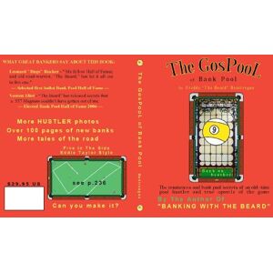 Bentivegna, Mr Freddy The GosPool of Bank Pool: The reminiscences and bank pool secrets of an old–time pool hustler and true apostle of the game Bentivegna, Mr Freddy The GosPool of Bank Pool: The reminiscences and bank pool secrets of an old–time pool hustler and true apostle of the game