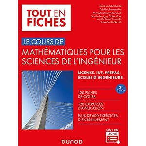 Bertrand, Frédéric Mathématiques pour les sciences de l'ingénieur 3e éd. -: Licence/Prépas/IUT Bertrand, Frédéric Mathématiques pour les sciences de l'ingénieur 3e éd. -: Licence/Prépas/IUT