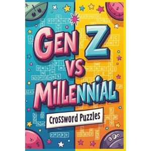 Donald, Sam Gen Z vs. Millennial Crossword Puzzles: Battle of the Slang Words 6x9 inches, 146 Pages 50+ Puzzles Donald, Sam Gen Z vs. Millennial Crossword Puzzles: Battle of the Slang Words 6x9 inches, 146 Pages 50+ Puzzles