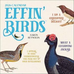 Reynolds, Aaron Effin' Birds 2026 Wall Calendar Reynolds, Aaron Effin' Birds 2026 Wall Calendar