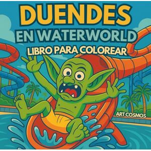 Cosmos, Art Duendes en Water World: Coloring Book Cosmos, Art Duendes en Water World: Coloring Book