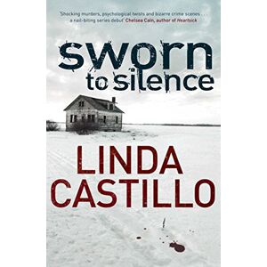 Castillo, Linda Sworn to Silence (Kate Burkholder series, 1) Castillo, Linda Sworn to Silence (Kate Burkholder series, 1)
