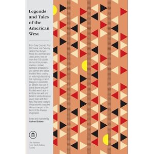 Erdoes, Richard Legends and Tales of the American West (The Pantheon Fairy Tale and Folklore Library) Erdoes, Richard Legends and Tales of the American West (The Pantheon Fairy Tale and Folklore Library)