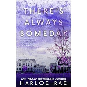Rae, Harloe There's Always Someday (discreet cover edition): A Grumpy Single Dad Standalone (Babe Squad Standalones) Rae, Harloe There's Always Someday (discreet cover edition): A Grumpy Single Dad Standalone (Babe Squad Standalones)