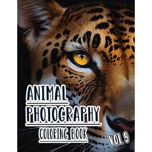 Mòr, Noa Animal Photography Coloring Book: Vol 9 About Grayscale Photos of Wild And Domestic Animals Pets Birds Natural Wildlife From Different Biomes. High ... For Mindful Fun Relaxation And Stress Relief Mòr, Noa Animal Photography Coloring Book: Vol 9 About Grayscale Photos of Wild And Domestic Animals Pets Birds Natural Wildlife From Different Biomes. High ... For Mindful Fun Relaxation And Stress Relief