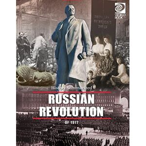 Firme, Tom Russian Revolution of 1917 (History, Summarized) Firme, Tom Russian Revolution of 1917 (History, Summarized)