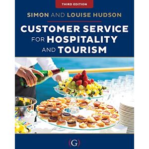 Hudson, Simon Customer Service for Hospitality and Tourism Hudson, Simon Customer Service for Hospitality and Tourism
