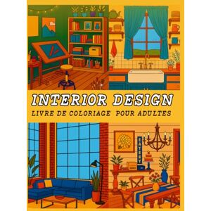 Piquet, Amélie Interior Design: Livre de Coloriage pour Adultes avec des conceptions créatives, des scènes d’intérieur de maison cosy, des idées de chambres ... décorées pour la détente et l’inspiration Piquet, Amélie Interior Design: Livre de Coloriage pour Adultes avec des conceptions créatives, des scènes d’intérieur de maison cosy, des idées de chambres ... décorées pour la détente et l’inspiration