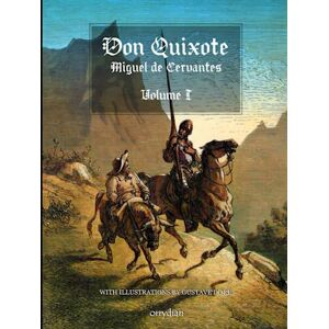 Cervantes, Miguel de Don Quixote: Illustrated by Gustave Doré Cervantes, Miguel de Don Quixote: Illustrated by Gustave Doré