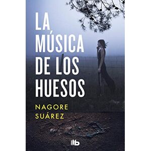 Suárez, Nagore La música de los huesos: 1 (Ficción) Suárez, Nagore La música de los huesos: 1 (Ficción)
