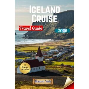 Vale, Maxon Iceland Cruise Travel Guide 2026: Insider Tips, Shore Excursions, and Scenic Adventures Through Hidden Fjords and Dramatic Peaks Vale, Maxon Iceland Cruise Travel Guide 2026: Insider Tips, Shore Excursions, and Scenic Adventures Through Hidden Fjords and Dramatic Peaks