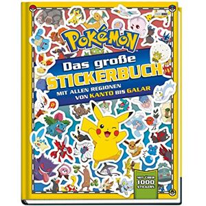Pokémon: Das große Stickerbuch mit allen Regionen von Kanto bis Galar: mit über 1000 Sickern Pokémon: Das große Stickerbuch mit allen Regionen von Kanto bis Galar: mit über 1000 Sickern