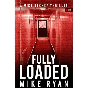 Ryan, Mike Fully Loaded: Volume 2 (The Silencer Series) Ryan, Mike Fully Loaded: Volume 2 (The Silencer Series)