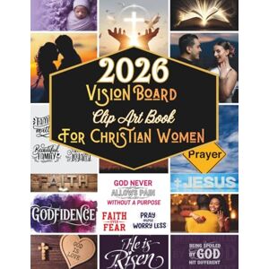 Davidson, Melissa 2026 Vision Board Clip Art Book for Christian Women: Manifest Your Perfect Life with Extensive Collection of Powerful Inspirational Quotes, Scriptural ... Queens to Manifest. Retreat and Gifts Idea Davidson, Melissa 2026 Vision Board Clip Art Book for Christian Women: Manifest Your Perfect Life with Extensive Collection of Powerful Inspirational Quotes, Scriptural ... Queens to Manifest. Retreat and Gifts Idea