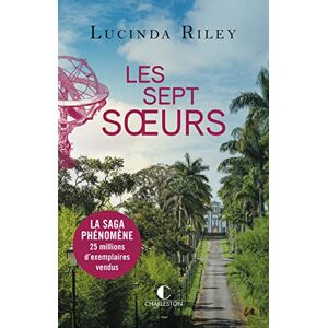 Riley, Lucinda Les sept soeurs (tome 1): La saga phénomène Riley, Lucinda Les sept soeurs (tome 1): La saga phénomène