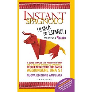 Helena & Girls4teaching Instant spagnolo. Il corso semplice e al passo con i tempi che ti insegna davvero lo spagnolo... Perché non è vero che basta aggiungere una S! Helena & Girls4teaching Instant spagnolo. Il corso semplice e al passo con i tempi che ti insegna davvero lo spagnolo... Perché non è vero che basta aggiungere una S!