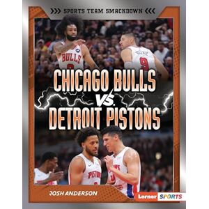 Anderson, Josh Chicago Bulls vs. Detroit Pistons: Rival Rumble (Sports Team Smackdown (Lerner (Tm) Sports)) Anderson, Josh Chicago Bulls vs. Detroit Pistons: Rival Rumble (Sports Team Smackdown (Lerner (Tm) Sports))