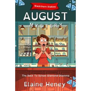 Heney, Elaine The Back to School Diamond Dilemma Blackthorn Stables August Mystery Dyslexia Friendly: 6 Heney, Elaine The Back to School Diamond Dilemma Blackthorn Stables August Mystery Dyslexia Friendly: 6