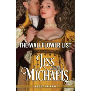 Michaels, Jess The Wallflower List (About An Earl) Michaels, Jess The Wallflower List (About An Earl)