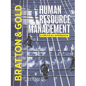 Jeff Gold Human Resource Management: A Critical Approach Jeff Gold Human Resource Management: A Critical Approach