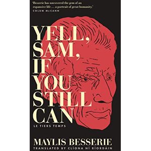 Besserie, Maylis Yell, Sam, If You Still Can: Le Tiers Temps Besserie, Maylis Yell, Sam, If You Still Can: Le Tiers Temps