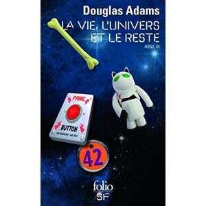 Adams, Douglas La vie, l'Univers et le reste (H2G2 vol.3): A43862 (Folio Science Fiction) Adams, Douglas La vie, l'Univers et le reste (H2G2 vol.3): A43862 (Folio Science Fiction)