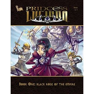 Harris, Malcolm Princess Lucinda: Book One: Black Rose of the Empire: Volume 2 Harris, Malcolm Princess Lucinda: Book One: Black Rose of the Empire: Volume 2