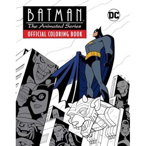 Insight Editions Batman: The Animated Series: Official Coloring Book Insight Editions Batman: The Animated Series: Official Coloring Book